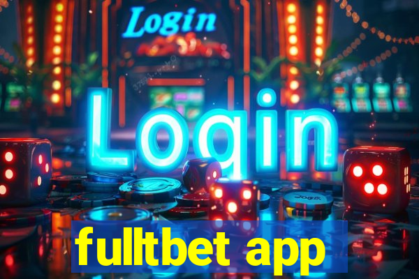 fulltbet app